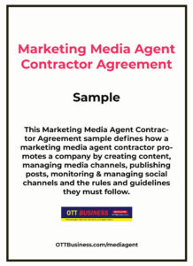 Marketing Media Agent Contractor Agreement Sample - terms include creating content, managing media channels, publishing posts, monitoring & managing social channels and the rules and guidelines they must follow.